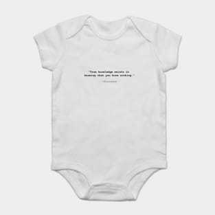 Famous Socrates quote: knowing you know nothing Baby Bodysuit